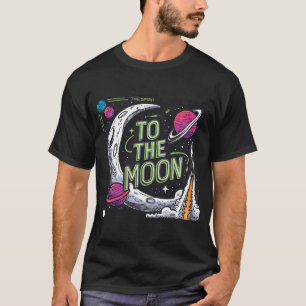 To The Moon Rocket Launch T-Shirt