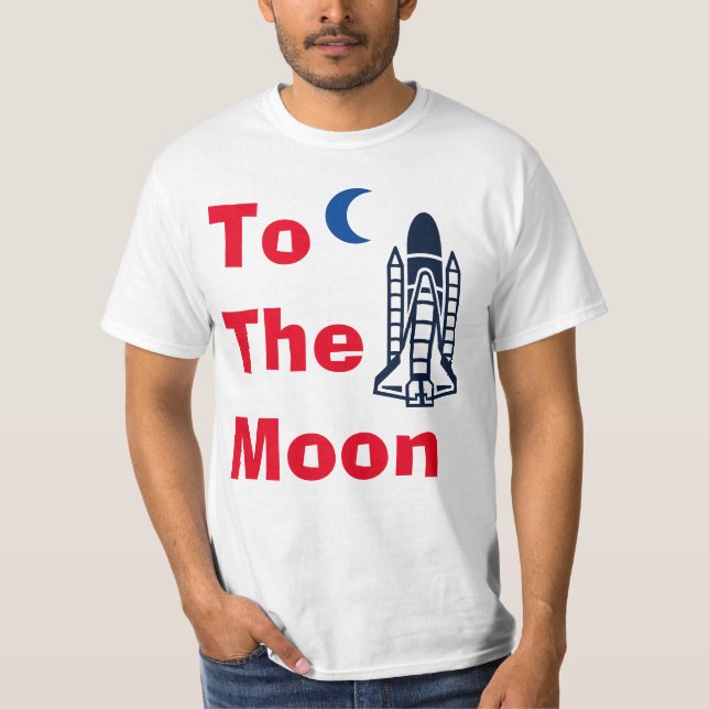 To The Moon T-Shirt (Front)