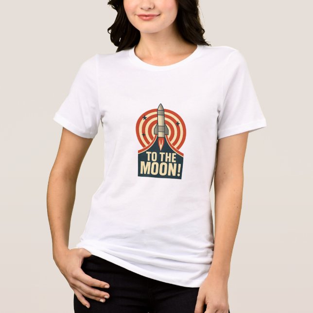 To the Moon! Tri-Blend Shirt (Front)