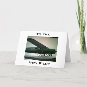 TO THE "NEW PILOT" CONGRATULATIONS CARD