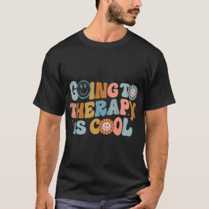 To The Therapy Is Cool Retro Feminist T-Shirt