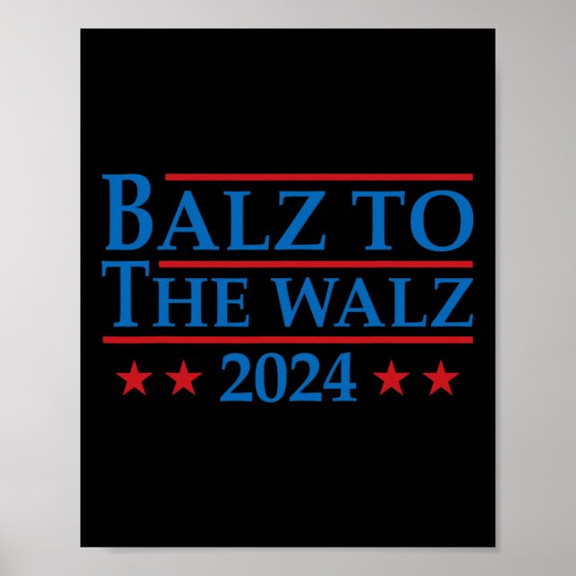 To The Walz 2024 Kamala Harris Tim Waltz Election  Poster (Front)