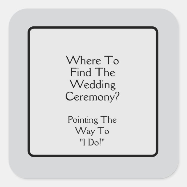 TO the Wedding Ceremony Square Sticker (Front)