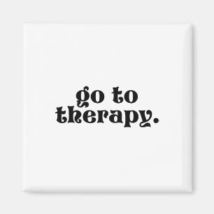 To Therapy Fun Mental Health Issue 1 Magnet