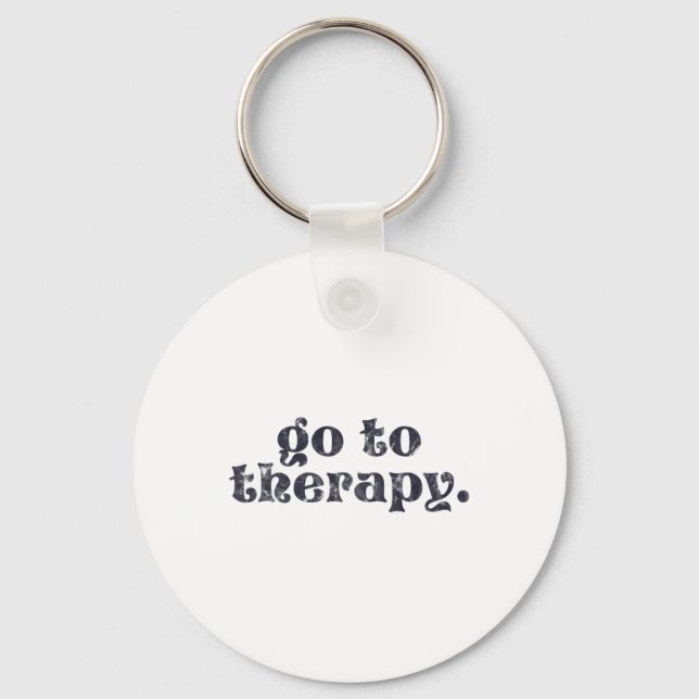 To Therapy Fun Mental Health Issue  Key Ring (Front)