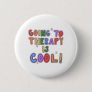 To Therapy Is Cool Mental Health School Psychologi 6 Cm Round Badge