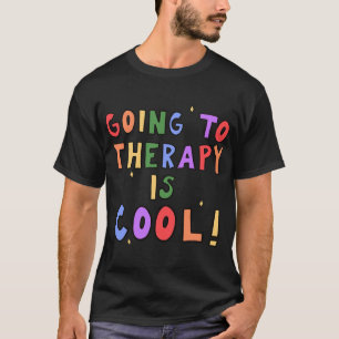 To Therapy Is Cool Mental Health School Psychologi T-Shirt