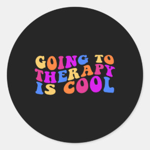 To Therapy Is Cool Mental Health Suicide Awareness Classic Round Sticker