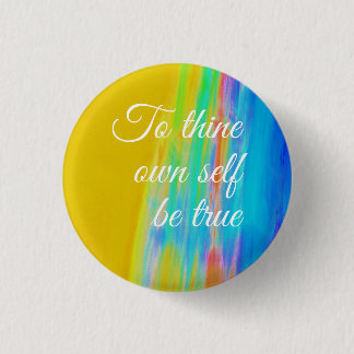 To thine own self be true button by Jo Images