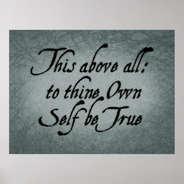 To Thine Own Self Be True Poster (Front)