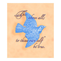 To Thine Own Self Be True  Poster Print