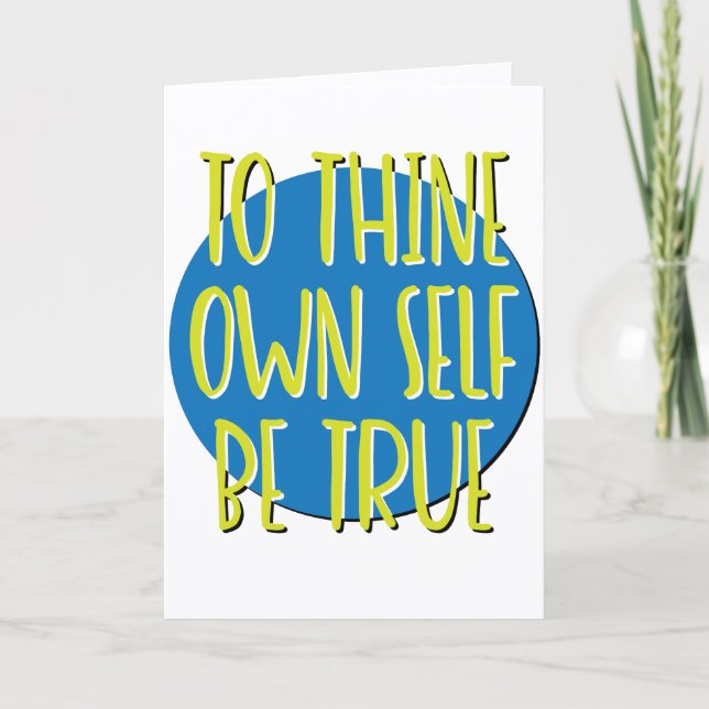 To Thine Own Self Be True Recovery Slogan Card (Front)