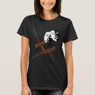 To Thine Own Self Be True Shakespeare Quote T Shir T-Shirt