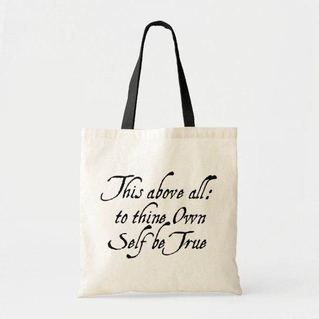 To Thine Own Self Be True Tote Bag (Front)