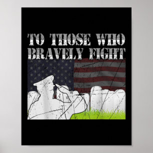 To Those Who Bravely Fight Usa Flag Memorial Day  Poster