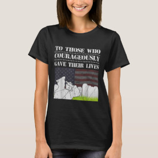 To Those Who Courageously Gave Their Lives Memoria T-Shirt