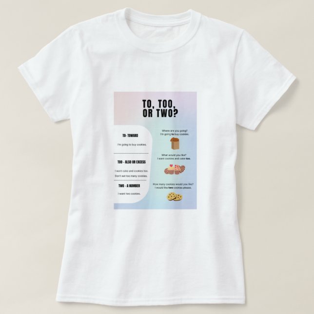 To, Too, Two Grammar T-Shirt (Design Front)
