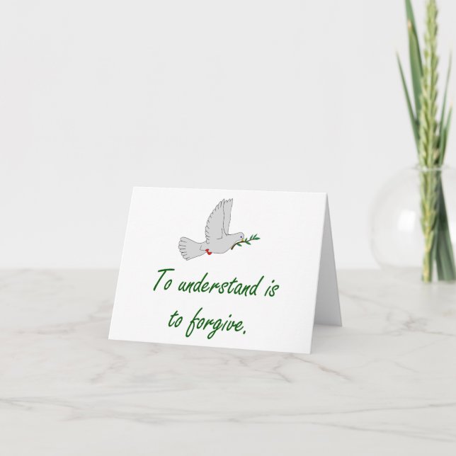 To Understand Is To Forgive - Forgiveness Quote Card (Front)