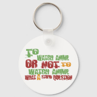 To Watch Anime Key Ring