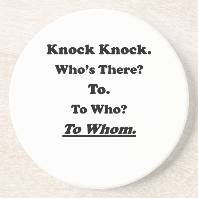 To Whom Knock Knock Joke Coaster (Front)