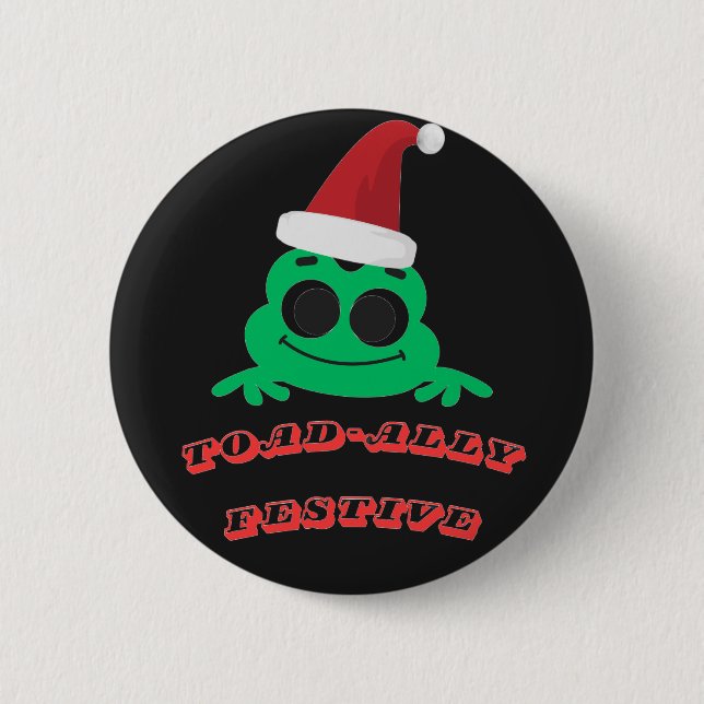 Toad-ally Festive Christmas Frog _ Cute Holiday De 6 Cm Round Badge (Front)