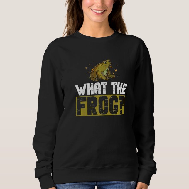 Toad Hunting And Frog Catching   Sweatshirt (Front)