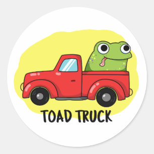 Toad Truck Funny Tow Truck Pun  Classic Round Sticker
