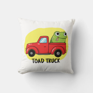 Toad Truck Funny Tow Truck Pun Cushion