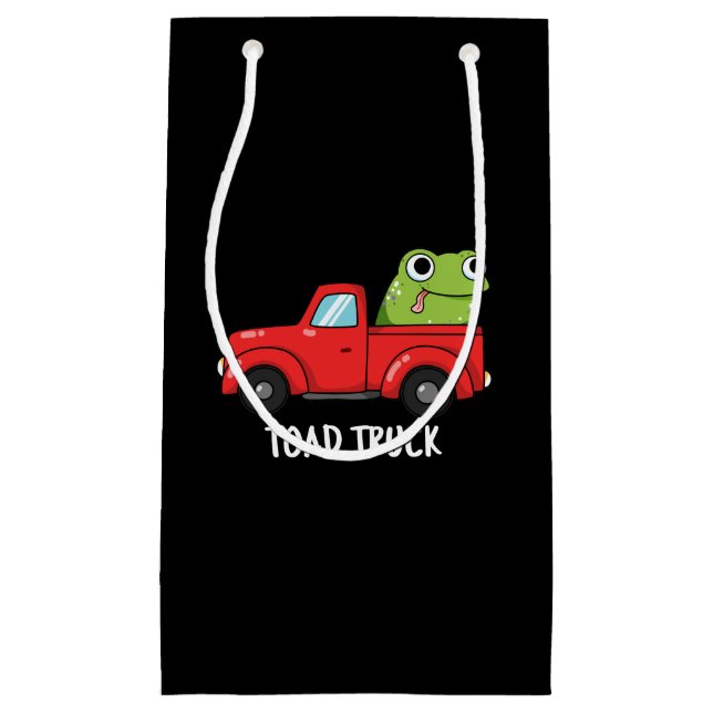 Toad Truck Funny Tow Truck Pun Dark BG Small Gift Bag (Front)
