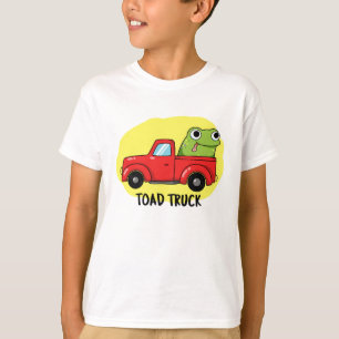Toad Truck Funny Tow Truck Pun  T-Shirt