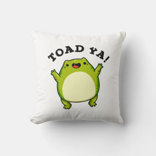 Toad Ya Funny Frog Pun Cushion