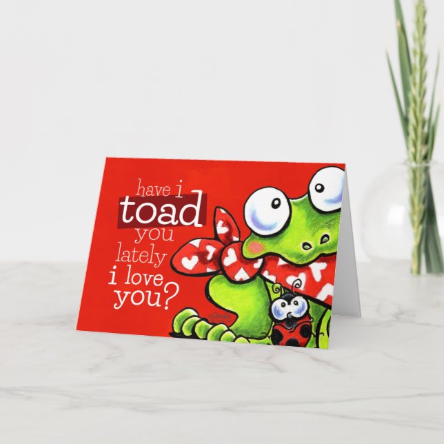 Toad You I Love You Funny Valentine Holiday Card (Front)