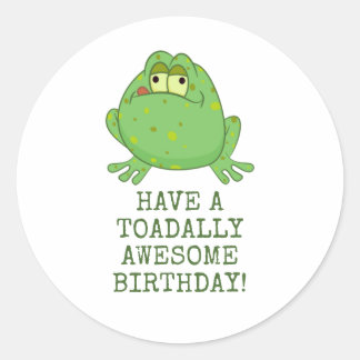 Toadally Awesome Birthday Classic Round Sticker