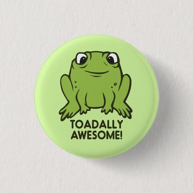 Toadally Awesome Funny Toad Pun 3 Cm Round Badge (Front)