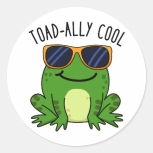 Toadally Cool Funny Toad Pun  Classic Round Sticker