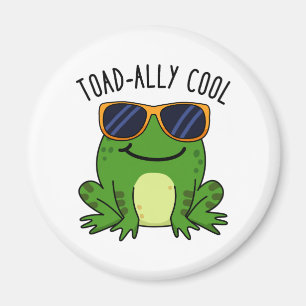 Toadally Cool Funny Toad Pun Magnet
