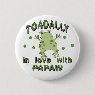 TOADALLY Love Papaw Frog 6 Cm Round Badge