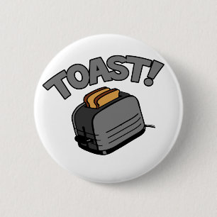 Toast! 6 Cm Round Badge