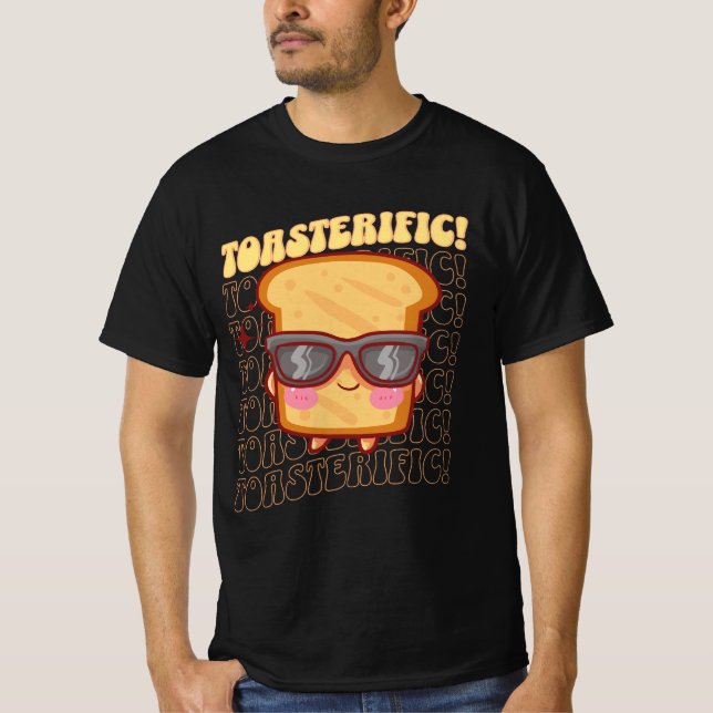 Toast , cool toast, terrific toast T-Shirt (Front)
