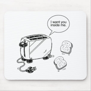 TOAST INSIDE ME MOUSE PAD