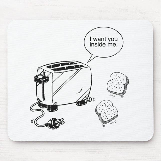 TOAST INSIDE ME MOUSE PAD (Front)