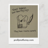 Toast Pirates Don't Have Peg Legs
