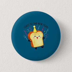 Toast To The New Year Pun 6 Cm Round Badge