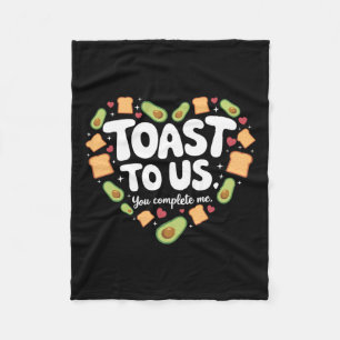 Toast To Us Avocado And Toast Cute Valentine Desig Fleece Blanket