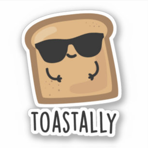 Toastally Funny Toast Bread Pun 