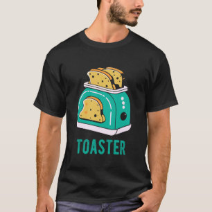 Toaster Kitchen Cook Cooking Bread Toast Restauran T-Shirt