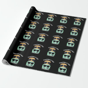 Toasterly Hot Funny Toaster Pun Dark BG Wrapping Paper