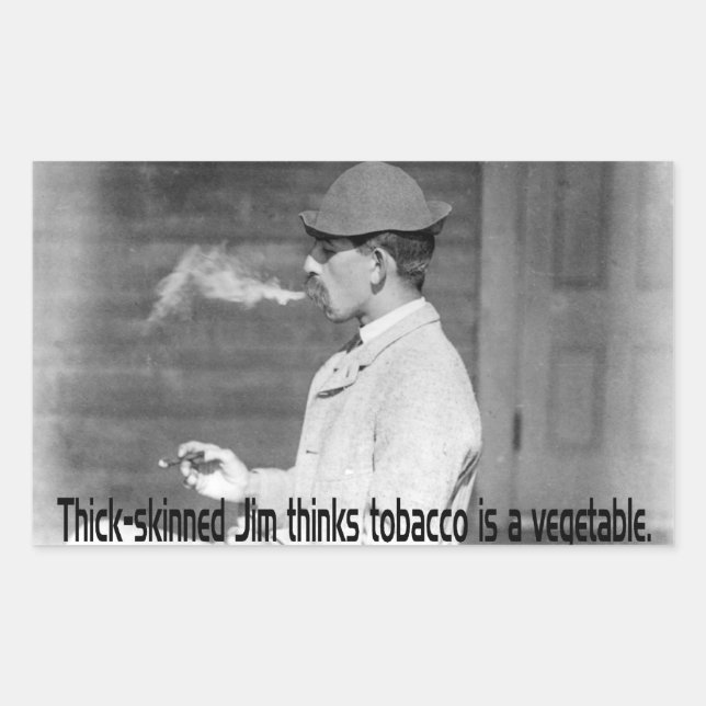 Tobacco Is A Vegetable - Old Time Smoker Humour Rectangular Sticker (Front)