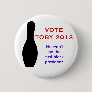 Toby, VOTE TOBY 2012 6 Cm Round Badge