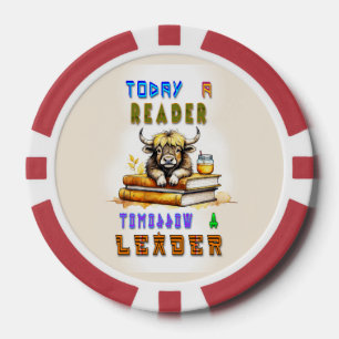 Today A Reader Tomorrow A Leader Poker Chips